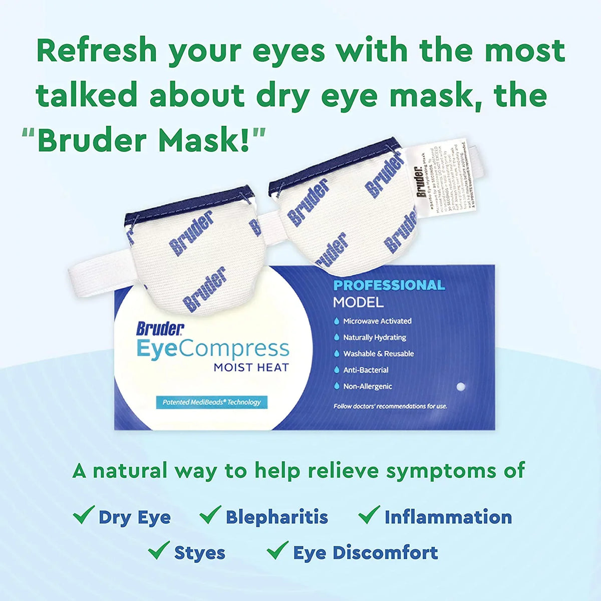 Moist for | of Fast Relief Dry Microwave Eye Heat 2 Eye Washable, | Non-allergenic Heat Other Acting Reusable, Eye | | Compress Activated and Effective Irritation and Moist Pack and Eye Bruder l Mask