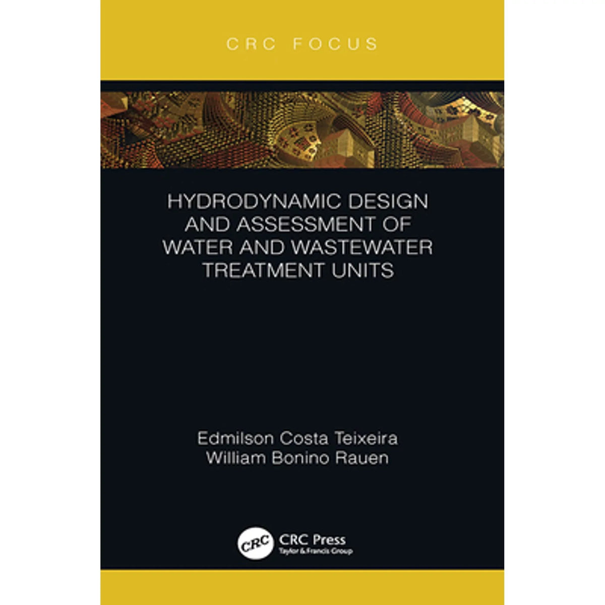 Assessment Teixeira, Water Hydrodynamic Treatment Wastewater Rauen and (Hardcover by of Costa Edmilson William Units Pre-Owned Design 9781138495890) Bonino