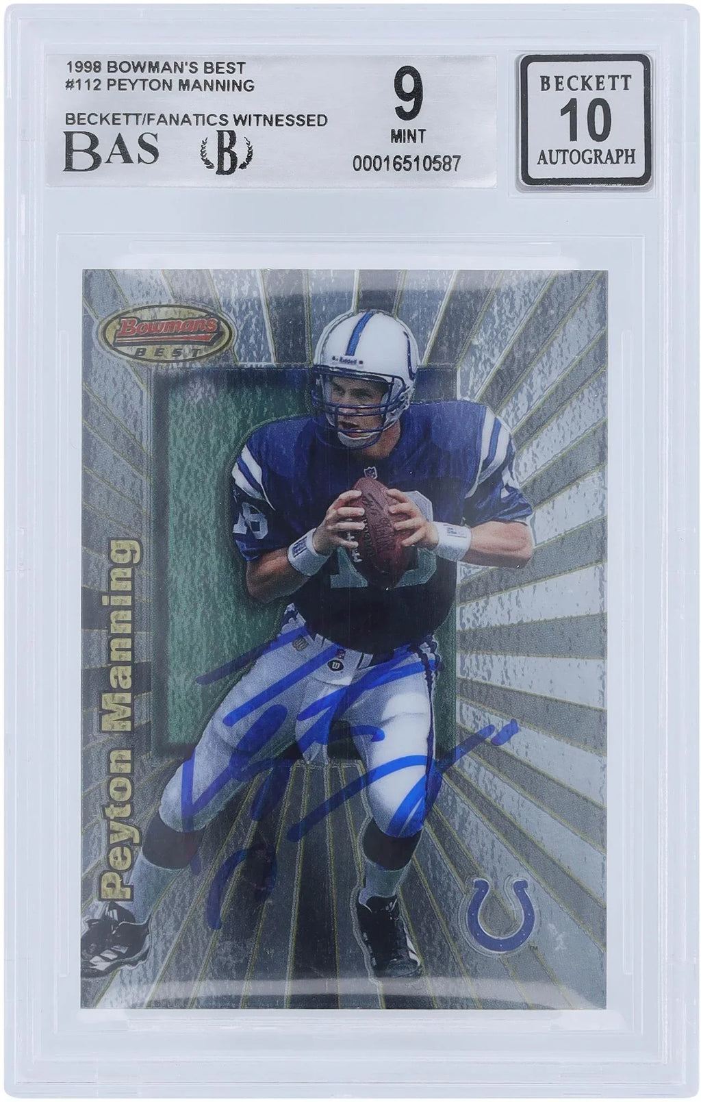 Authentic Rookie 9/10 Beckett Fanatics Bowman's Indianapolis Certified Autographed Manning #112 Best Peyton Card Fanatics - 1998 Colts Authenticated Witnessed